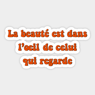 La beauté est dans l'oeil de celui qui regarde Holy Motors Quotes Movie Cinema 70s aesthetic Sticker